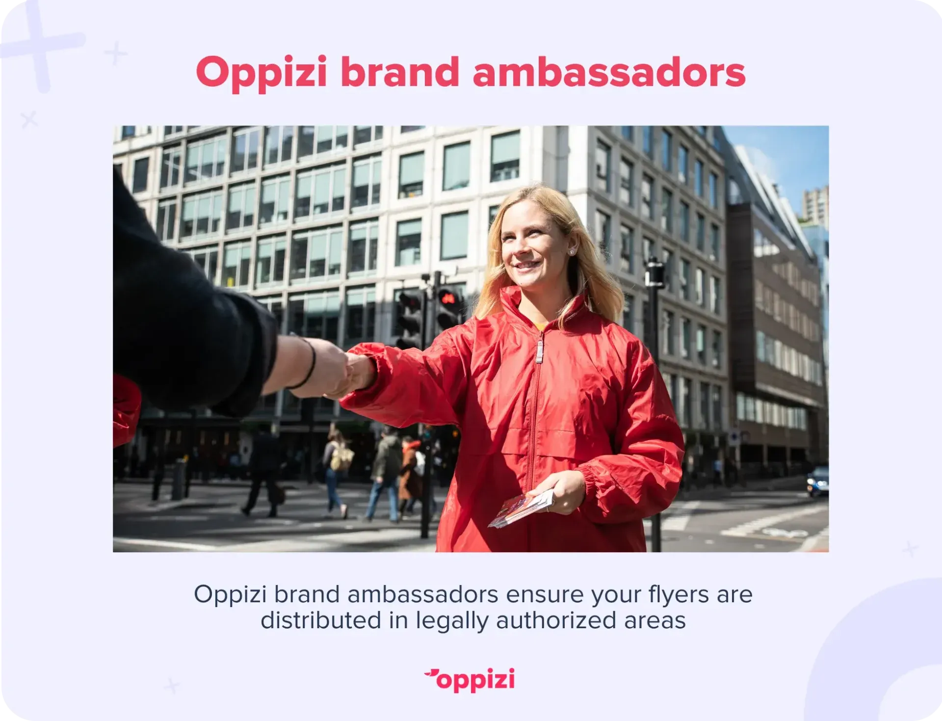 Een Oppizi merkambassadeur deelt flyers uit