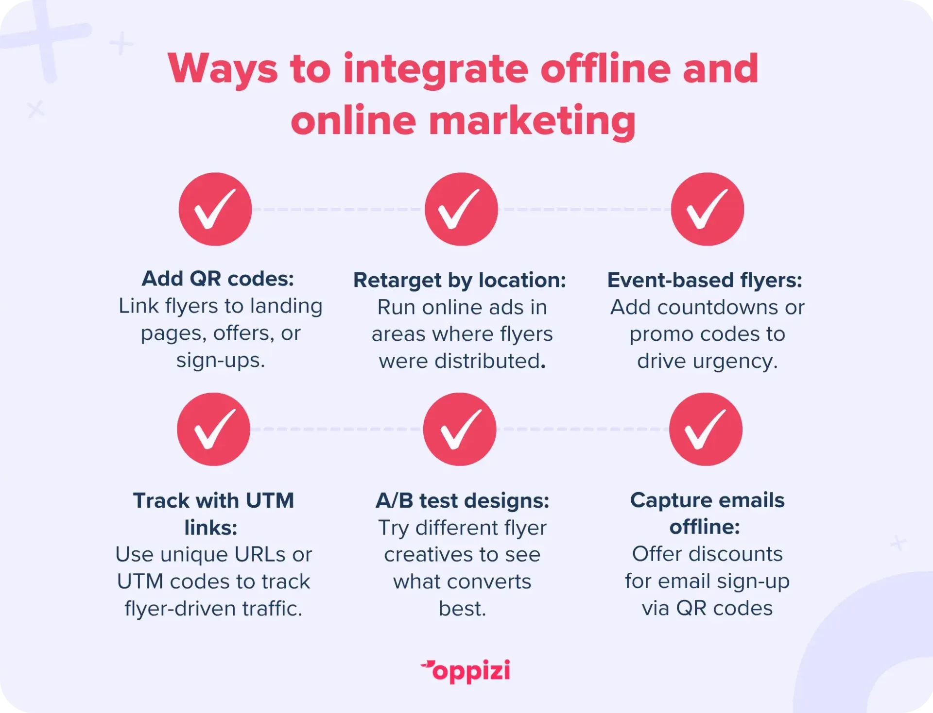 Ways to integrate offline and online marketing
Add QR codes: Link flyers to landing pages, offers, or sign-ups via scannable QR codes.
Retarget by location: Run online ads in areas where flyers were handed out.
Event-based flyers: Use flyers for events—add countdowns or promo codes to drive urgency.
Track with UTM links: Use unique URLs or UTM codes to track flyer-driven traffic.
A/B test designs: Try different flyer creatives in each area to see what converts best.
Capture emails offline: Offer discounts for email sign-up via QR code on your flyer.